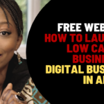 How To Launch A Low Capital Business // Digital Business In Africa